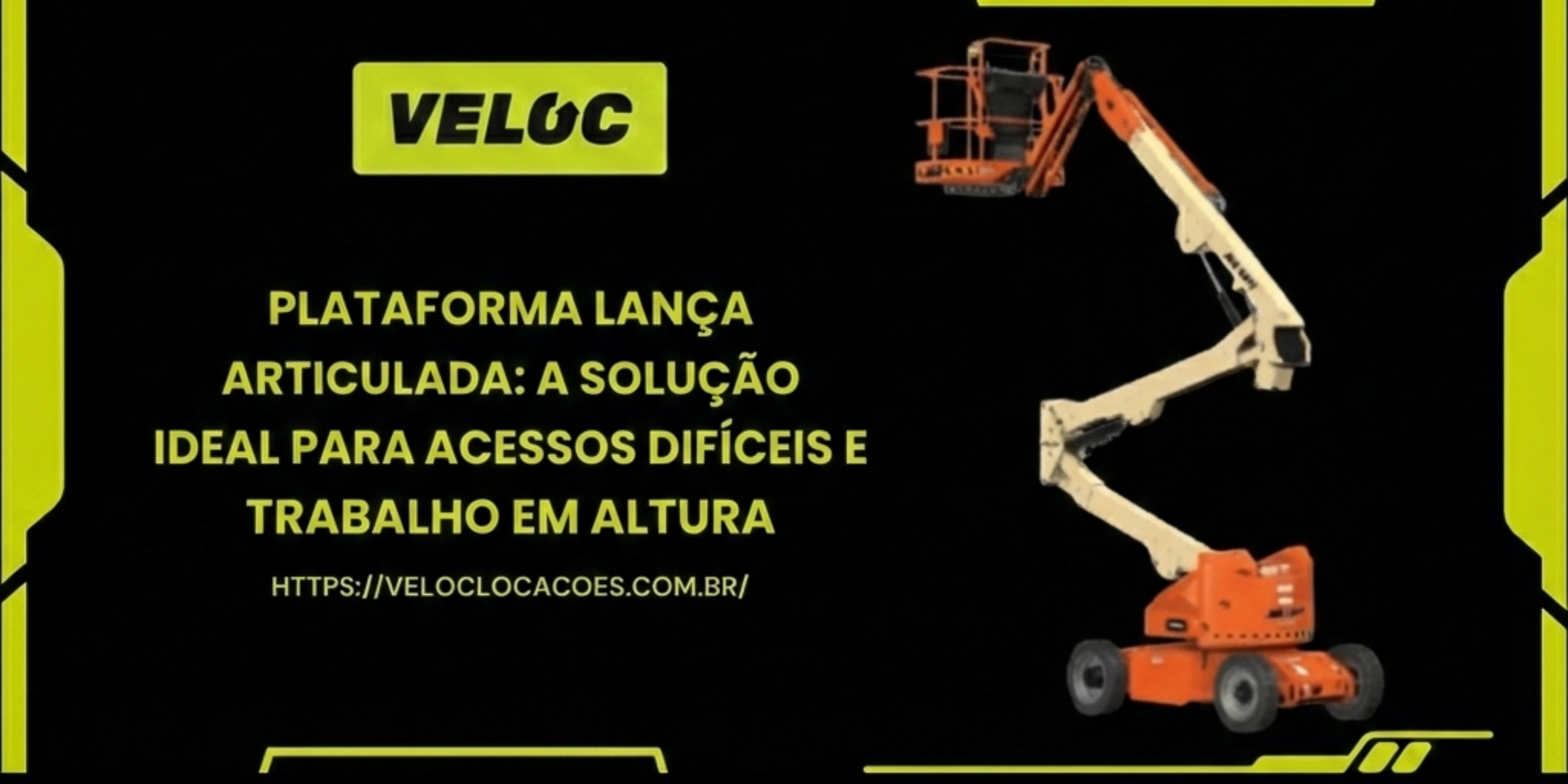 Plataforma Lança Articulada: A Solução Ideal para Acessos Difíceis e Trabalho em Altura